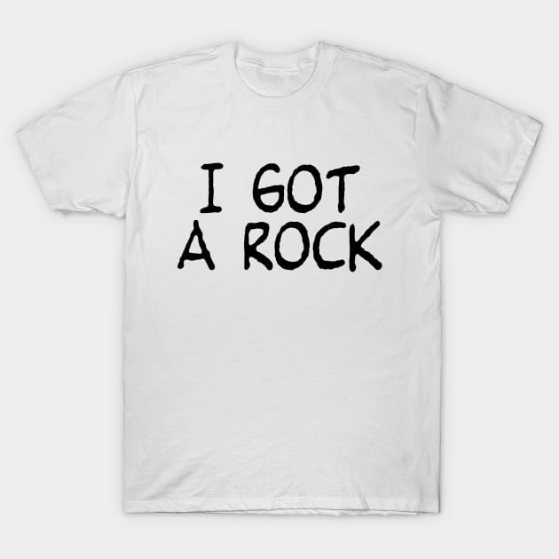 I Got A Rock T-Shirt by zombill